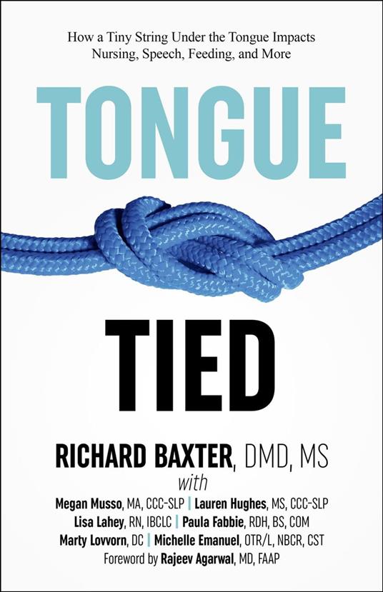 Tongue-Tied: How a Tiny String Under the Tongue Impacts Nursing, Speech, Feeding, and More