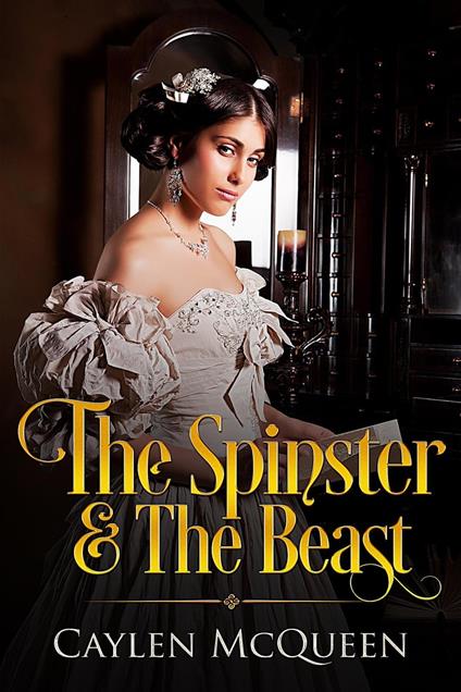 The Spinster & The Beast