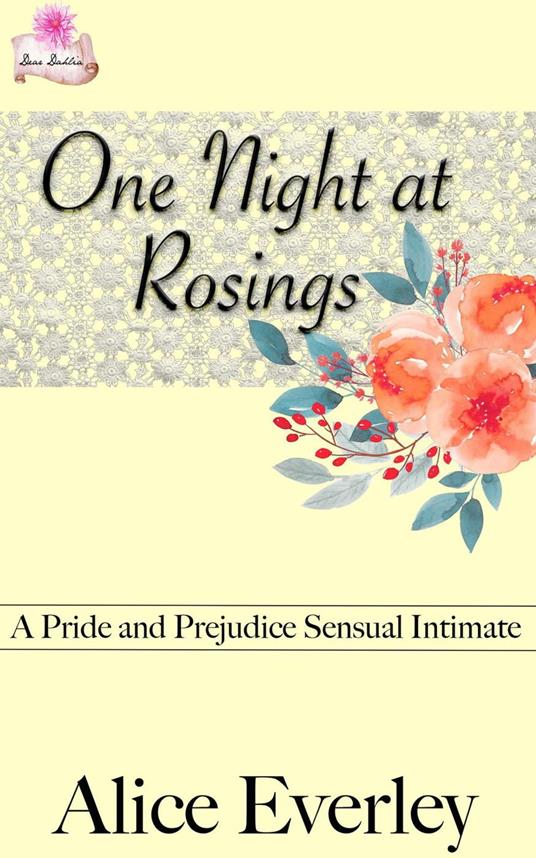 One Night at Rosings: A Pride and Prejudice Sensual Intimate