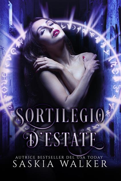 Sortilegio d'estate - Saskia Walker - ebook