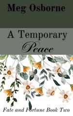 A Temporary Peace: A Persuasion Variation