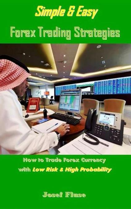 Simple & Easy Forex Trading Strategies