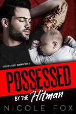 Possessed by the Hitman: A Mafia Romance