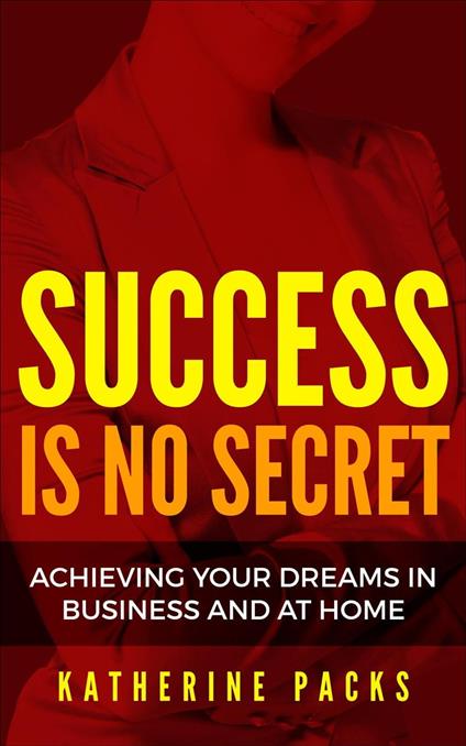 Success Is No Secret