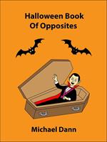 Halloween Book Of Opposites