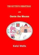 A Kitten's Christmas--with Genie the Mouse