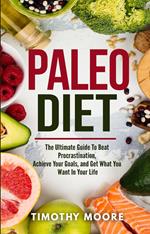 Paleo Diet: Lose Weight And Get Healthy With This Proven Lifestyle System