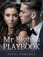 Mr Right's Playbook: Royal Romance