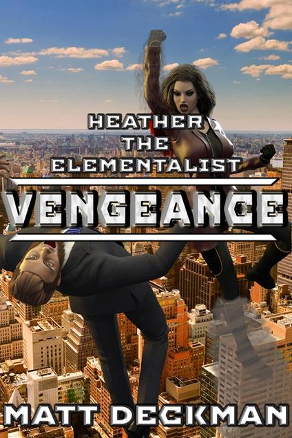 Heather The Elementalist: Vengeance