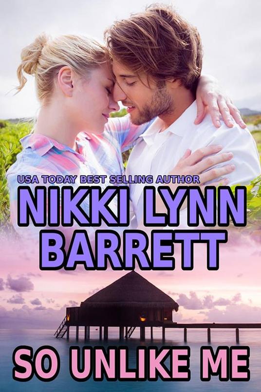 So Unlike Me - Nikki Lynn Barrett - ebook