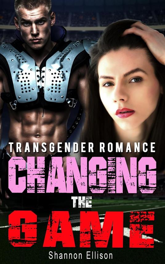 Changing the Game - Transgender Romance