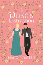 A Duke's Distraction