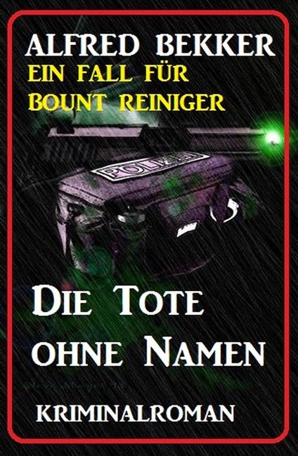 Bount Reiniger - Die Tote ohne Namen