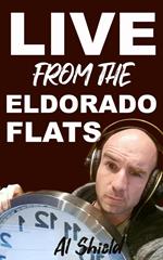 The Adventures of Almigo: Live from the Eldorado Flats