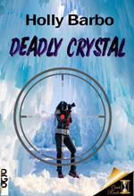 Deadly Crystal