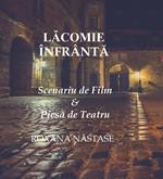 Lacomie Înfrânta Scenariu de Film & Piesa de Teatru