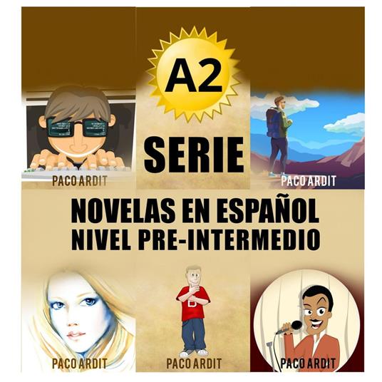 A2 - Serie Novelas en Español Nivel Pre-Intermedio