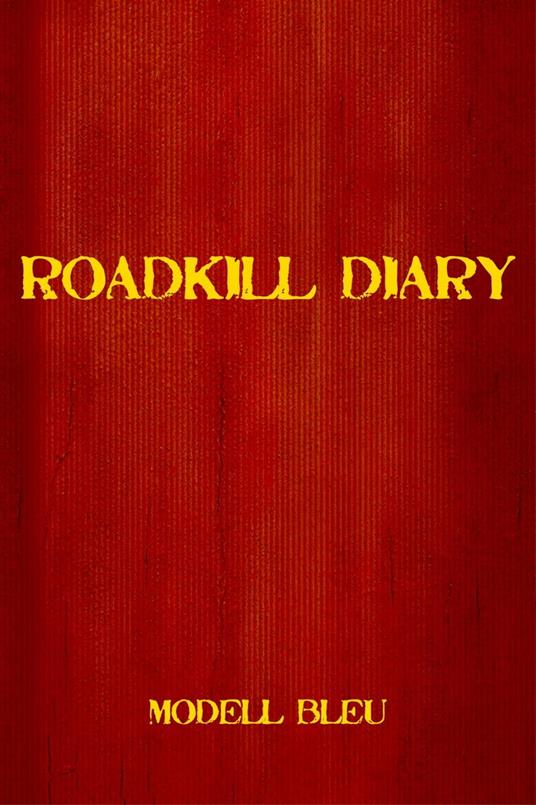 Roadkill Diary