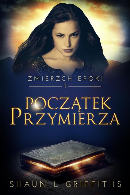 Poczatek Przymierza - Shaun L Griffiths - ebook