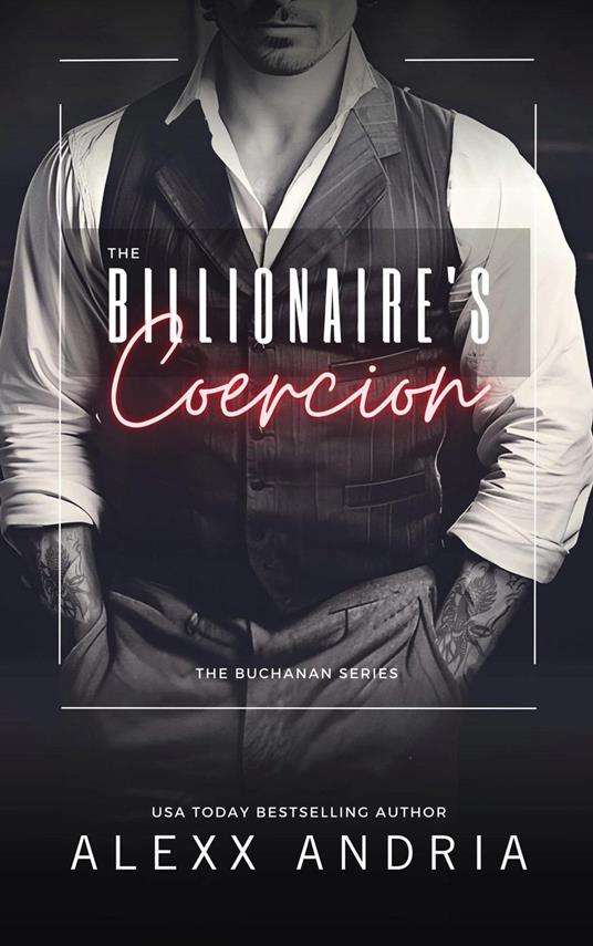 The Billionaire's Coercion