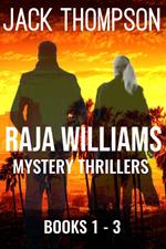 Raja Williams Mystery Thriller Series, Books 1-3