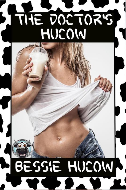 Xxx Te Sey Video X Xxx Sey - The Doctor's Hucow (Milking BDSM Doctor Play Pregnancy Erotica Sex XXX) -  Hucow, Bessie - Ebook in inglese - EPUB2 con DRMFREE | IBS