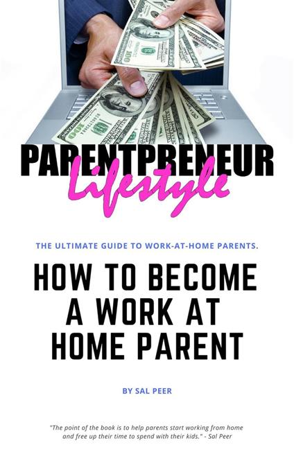 How to Become a Work-At-Home Parent