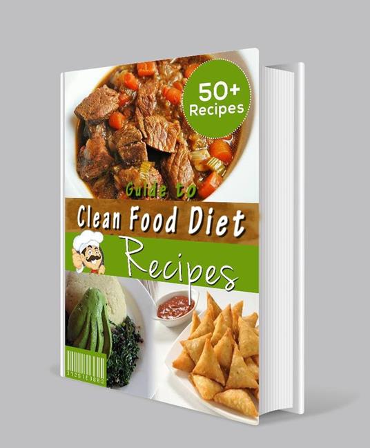 Guide to Clean Food Diet