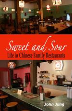 Sweet and Sour: Life in Chinese Family Restaurants