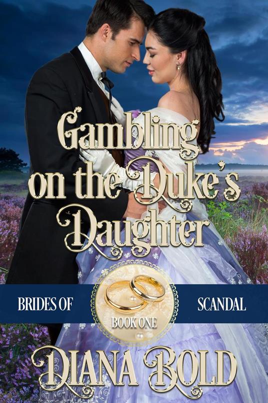 Gambling on the Duke's Daughter