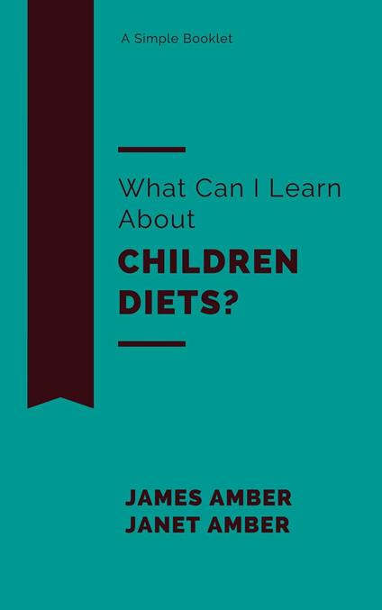 What Can I Learn About Children Diets?