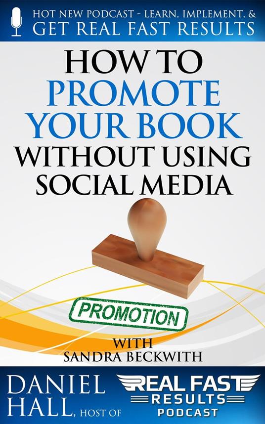 How to Promote Your Book without Using Social Media