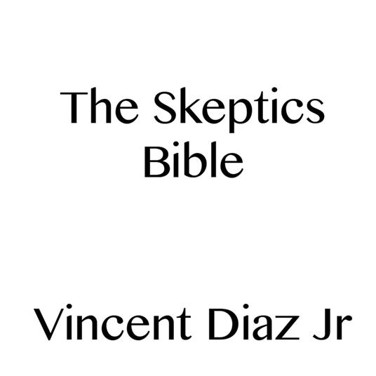 The Skeptics Bible