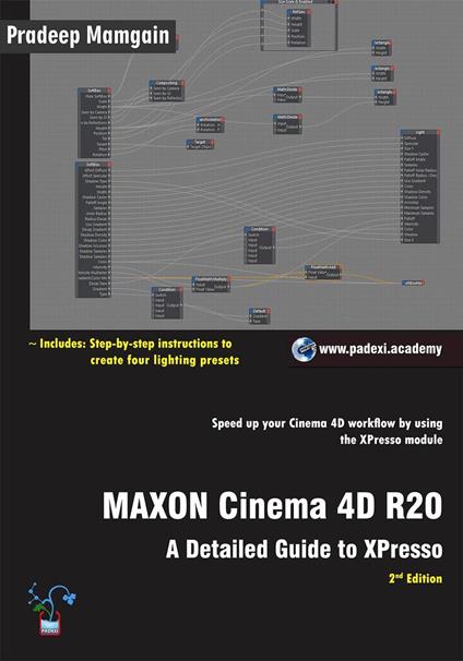 MAXON Cinema 4D R20: A Detailed Guide to XPresso