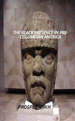 The Black Presence In Pre-Columbian America