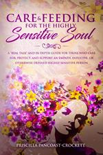 Care & Feeding for the Highly Sensitive Soul