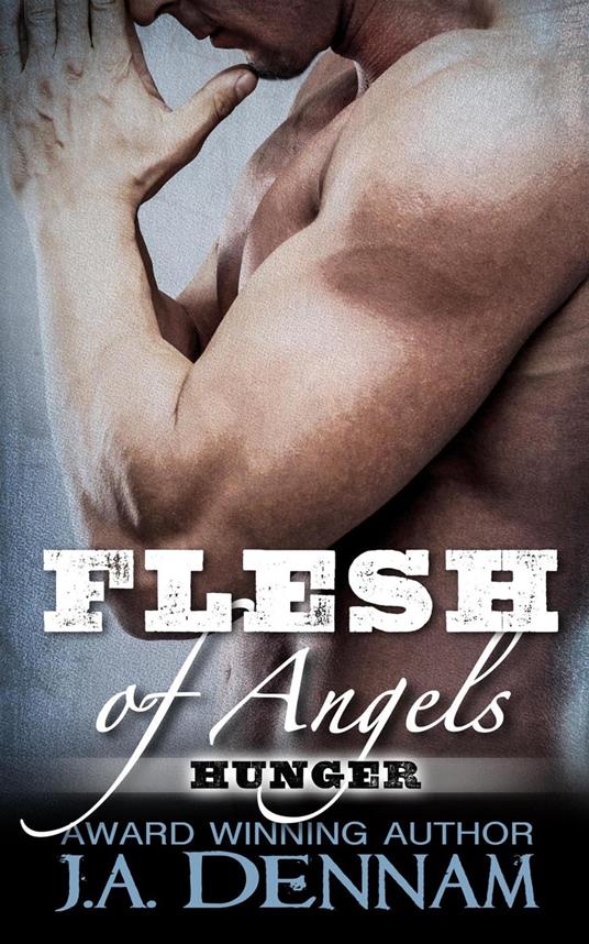 Flesh of Angels - Hunger