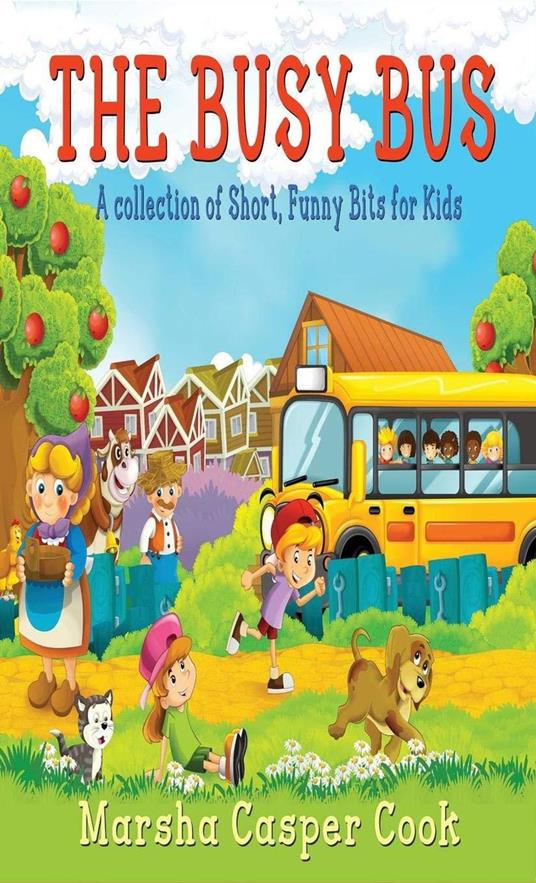 The Busy Bus - Marsha Casper Cook - ebook