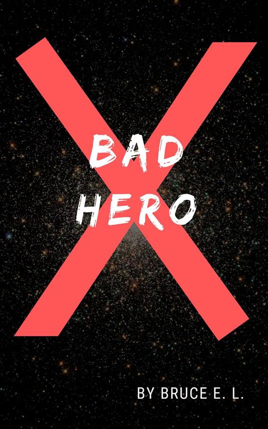 Bad Heroes