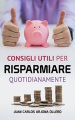 Consigli utili per risparmiare quotidianamente