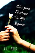 Notas para El Amor De Mis Lunares