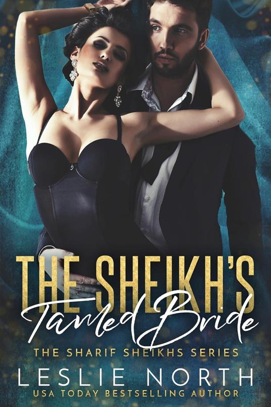 The Sheikh’s Tamed Bride