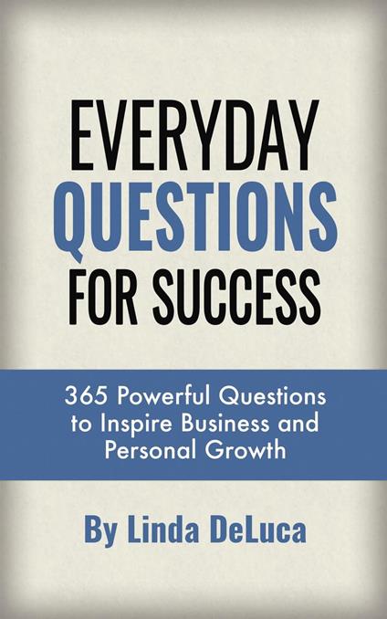 Everyday Questions for Success