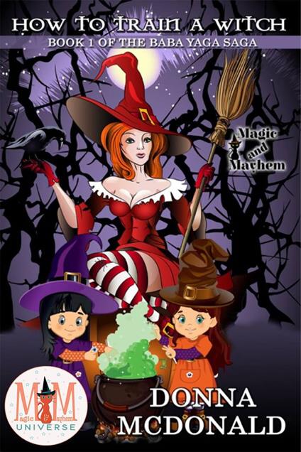 How to Train a Witch: Magic and Mayhem Universe