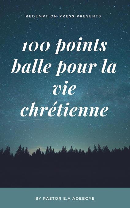 100 Points De Bullet Pour Une Vie CHRÉTIENNE