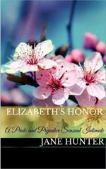 Elizabeth's Honor: A Pride and Prejudice Sensual Intimate