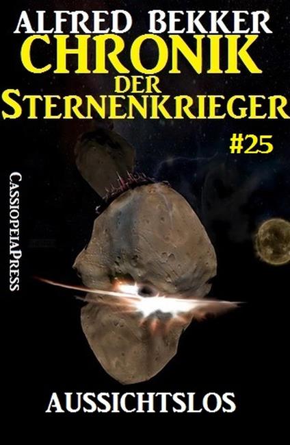 Aussichtslos - Chronik der Sternenkrieger #25