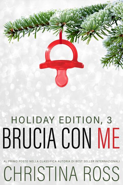 Brucia con Me: Holiday Edition, 3 - Christina Ross - ebook