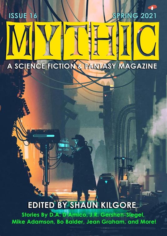 Mythic #16: Spring 2021