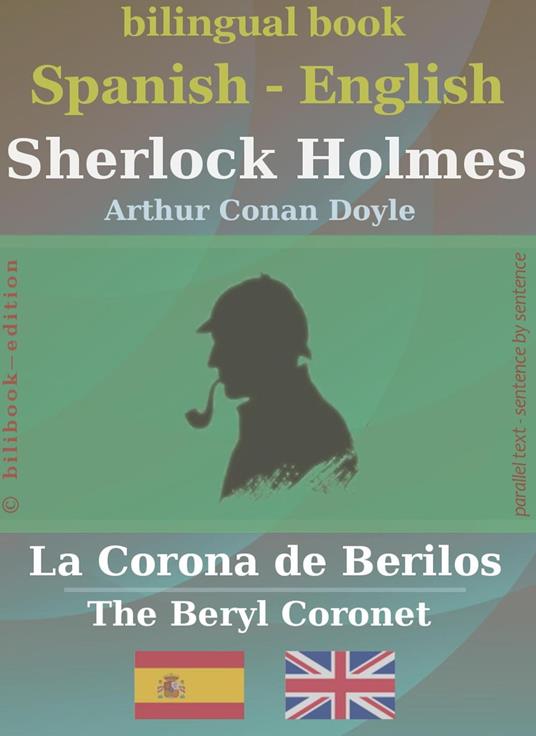 Sherlock Holmes - La Corona de Berilos, Spanish-English